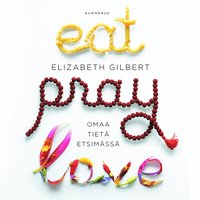 Eat Pray Love (ljudbok)
