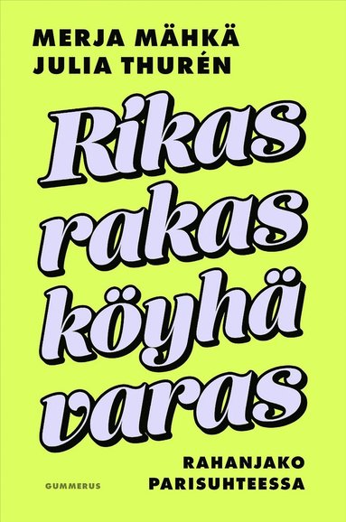 Rikas, rakas, köyhä, varas (häftad)