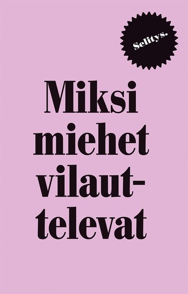 Miksi miehet vilauttelevat? (pocket)