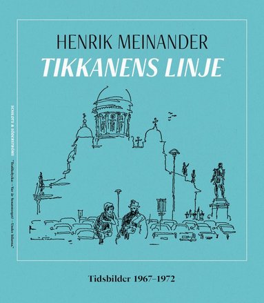 Tikkanens linje : tidsbilder 1967-1972 (inbunden)