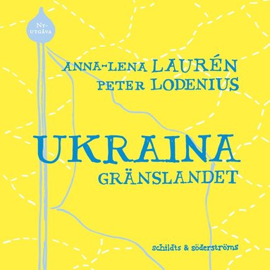 Ukraina - grnslandet (inbunden)