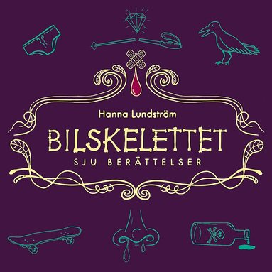 Bilskelettet - 7 berttelser (inbunden)