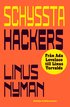 Schyssta hackers