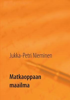 Matkaoppaan maailma (h�ftad)