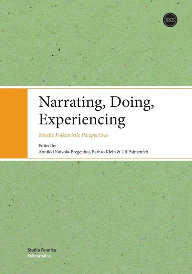 Narrating, Doing, Experiencing (inbunden)