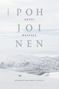 Pohjoinen : jlkemme maailman laidalla (e-bok)