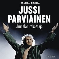 Jussi Parviainen - Jumalan rakastaja (ljudbok)