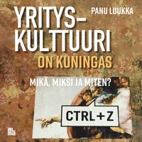 Yrityskulttuuri on kuningas (ljudbok)