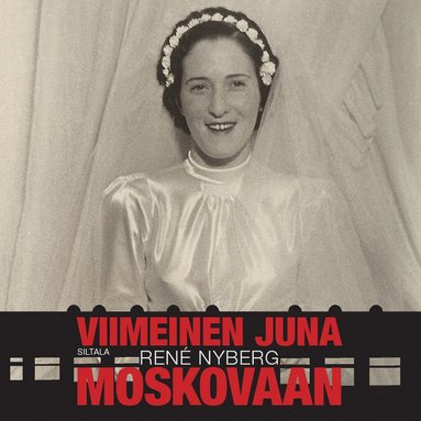 Viimeinen juna Moskovaan (ljudbok)