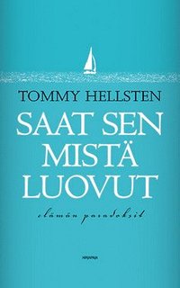 Saat sen mist luovut (e-bok)