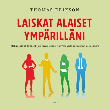 Laiskat alaiset ympärilläni (häftad)