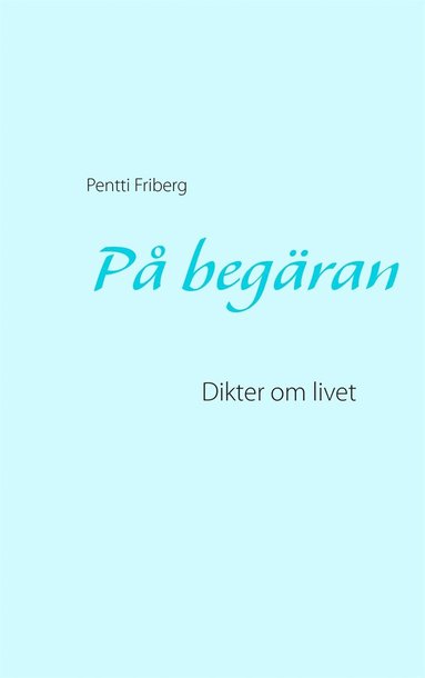 På begäran: Dikter om livet (pocket)