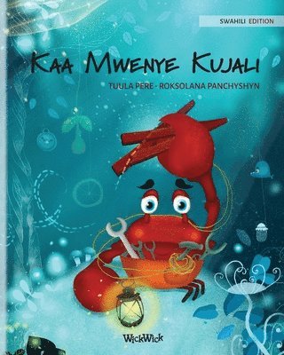 Kaa Mwenye Kujali (Swahili Edition of "The Caring Crab") (häftad)