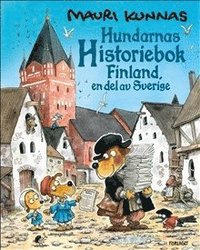 Hundarnas historiebok - Finland, en del av Sverige (inbunden)