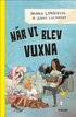 N�r vi blev vuxna