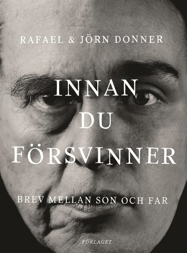 Innan du f�rsvinner : brev mellan son och far (pocket)
