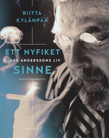 Ett nyfiket sinne : Claes Anderssons liv (inbunden)
