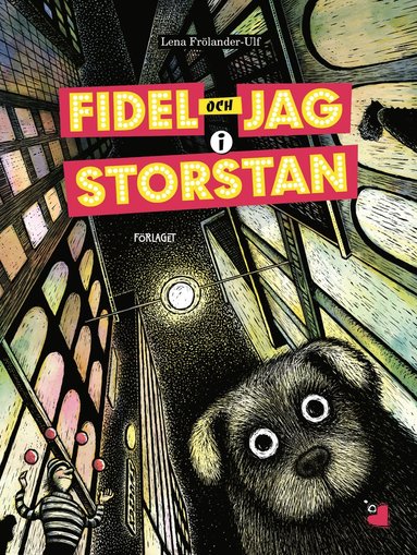 Fidel och jag i storstan (inbunden)