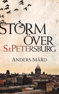Storm över S:t Petersburg (inbunden)