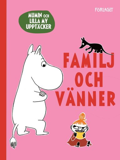 Mumin och Lilla My upptcker. Familj och vnner (kartonnage)