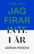 Jag firar inte i r