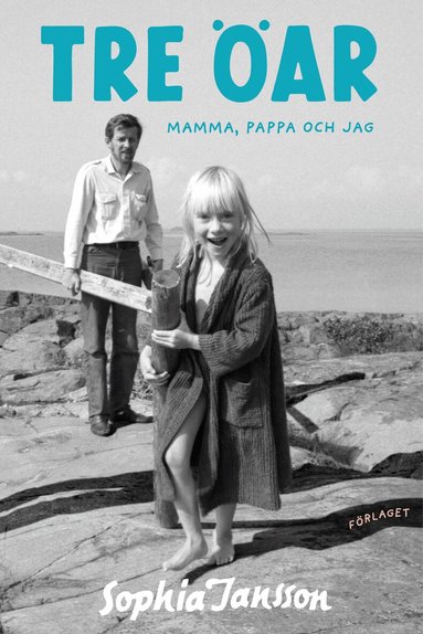 Tre öar : mamma, pappa och jag - Sophia Jansson - Bok (9789523336599 ...