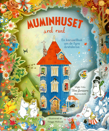 Muminhuset �ret runt : en karusellbok om de fyra �rstiderna (h�ftad)