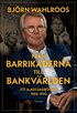 Fr�n barrikaderna till bankv�rlden : ett slags dagb�cker 1952-1992