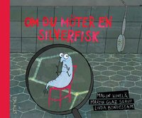 Omslag: Om du möter en silverfisk