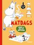 Mumin och Lilla My uppt�cker. Matdags