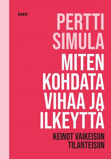 Miten kohdata vihaa ja ilkeytt (inbunden)
