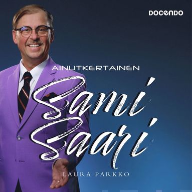 Ainutkertainen Sami Saari (ljudbok)