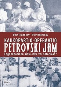 Kaukopartio-operaatio Petrovski Jam (e-bok)