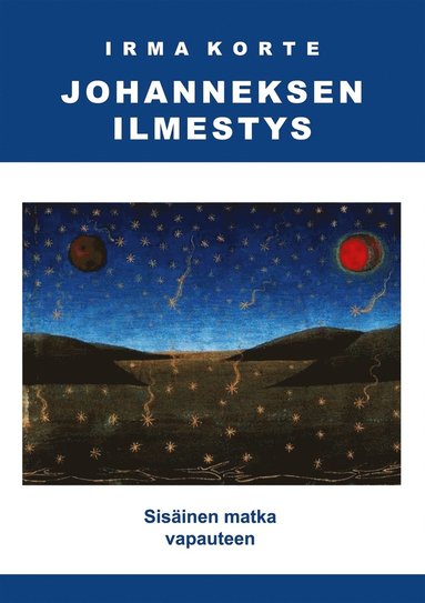 Johanneksen ilmestys: Sis�inen matka vapauteen (pocket)
