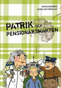 Patrik och Pensionärsmakten (ljudbok)