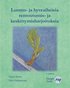 Luonto- ja hyveaiheisia rentoutumis- ja keskittymisharjoituksia