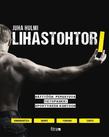 Lihastohtori (häftad)