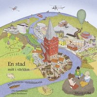En stad mitt i världen : Åbobarnens världshistoria (inbunden)