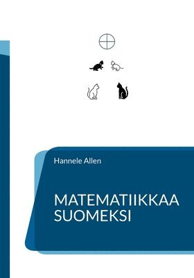 Matematiikkaa suomeksi (h�ftad)