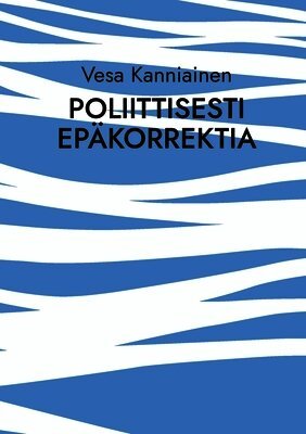 Poliittisesti ep�korrektia (h�ftad)