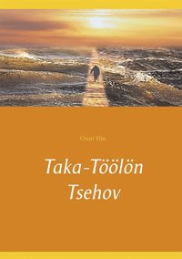 Taka-Tln Tsehov (e-bok)