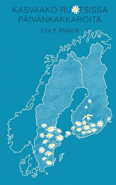 Kasvaako Ruotsissa Pivnkakkaroita (e-bok)