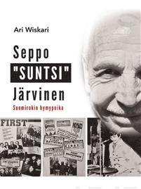 Seppo "Suntsi" Jrvinen : Suomirokin hymypoika (inbunden)