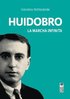 Huidobro, la marcha infinita