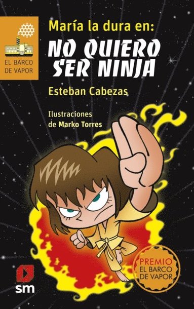 MarÃ¿a la dura en: no quiero ser ninja (häftad)
