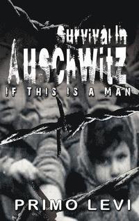 Survival In Auschwitz (inbunden)