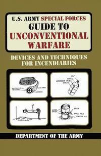U.S. Army Special Forces Guide to Unconventional Warfare (hftad)