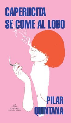 Caperucita Se Come Al Lobo / Little Red Riding Hood Eats the Big Bad Wolf (h�ftad)