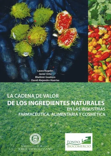 La cadena de valor de los ingredientes naturales - Ebok - Laura Rugeles ...