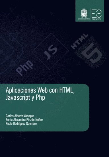 Aplicaciones Web con HTML, JavaScript y Php (häftad)